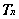 *