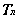 *